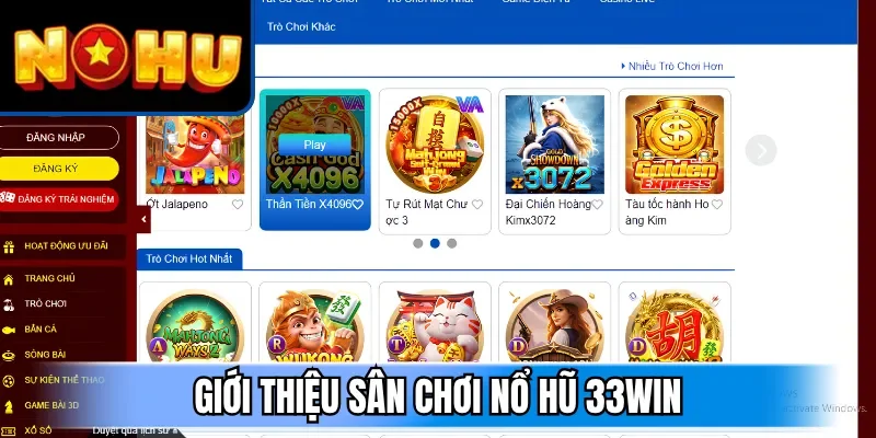 Giới thiệu sân chơi nổ hũ 33win