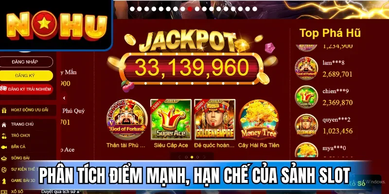 Phân tích điểm mạnh, hạn chế của sảnh slot