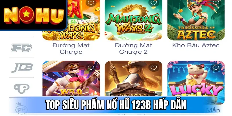 Top siêu phẩm nổ hũ 123B hấp dẫn